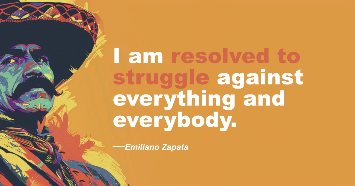© History Oasis Emiliano Zapata Resolved To Struggle