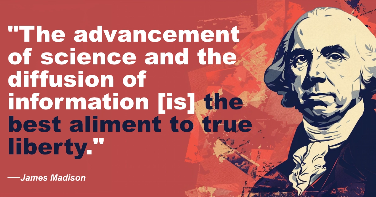 James Madison Ailment To Liberty