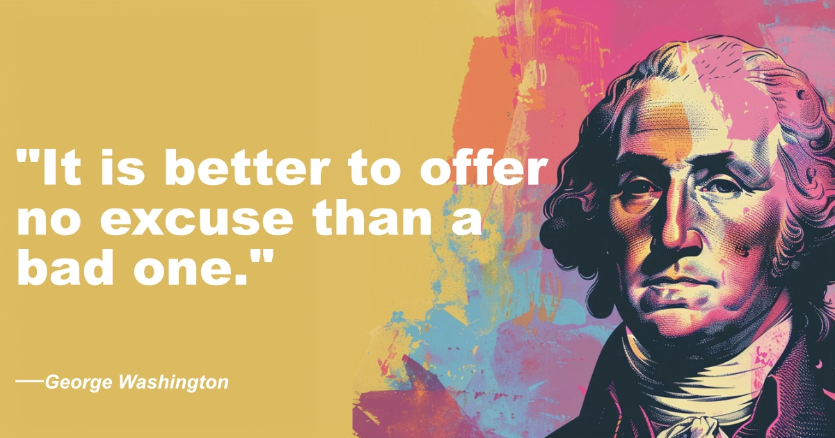 George Washington Excuses