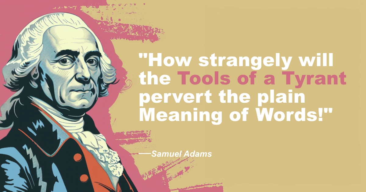 Samuel Adams Tools Of Tyrant