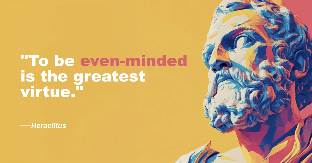 © History Oasis Heraclitus 20 Evenminded
