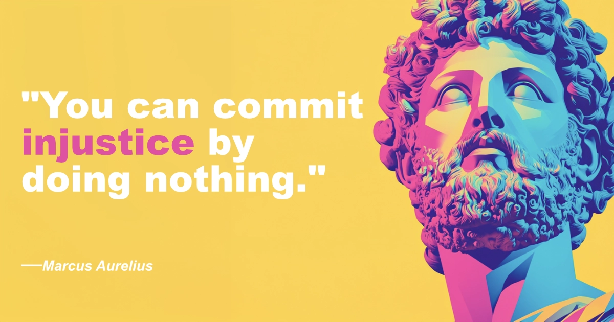 © History Oasis Marcus Aurelius 20 Injustice