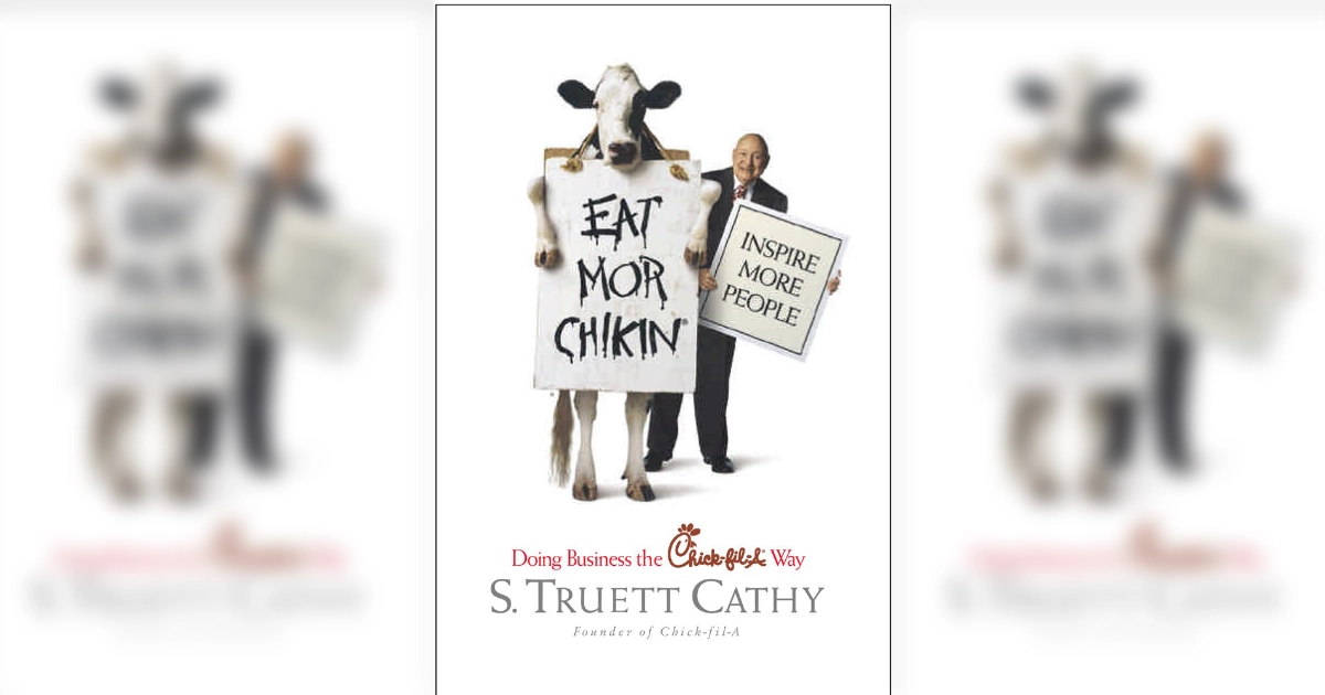 S. Truett Cathy Eat More Chickn Cover