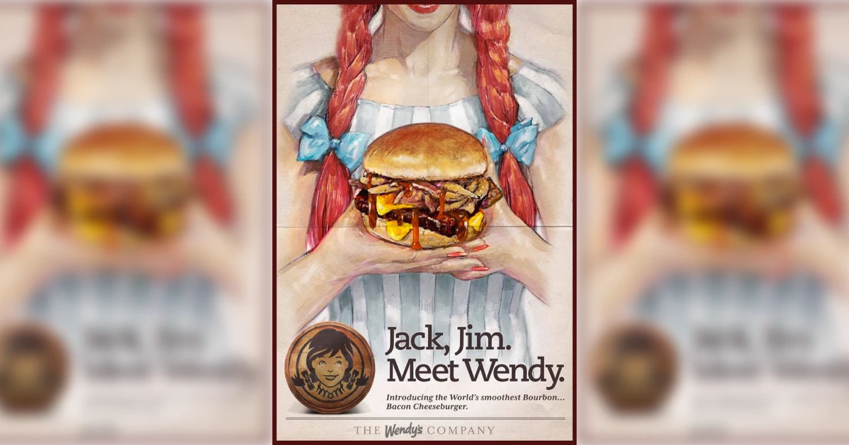 The 'Jack, Jim. Meet Wendy.' poster, a modern campaign trading on the mascot's pigtails — Wendy's Wendy's "Jack, Jim. Meet Wendy." poster with the red-pigtailed mascot holding a Bourbon Bacon Cheeseburger