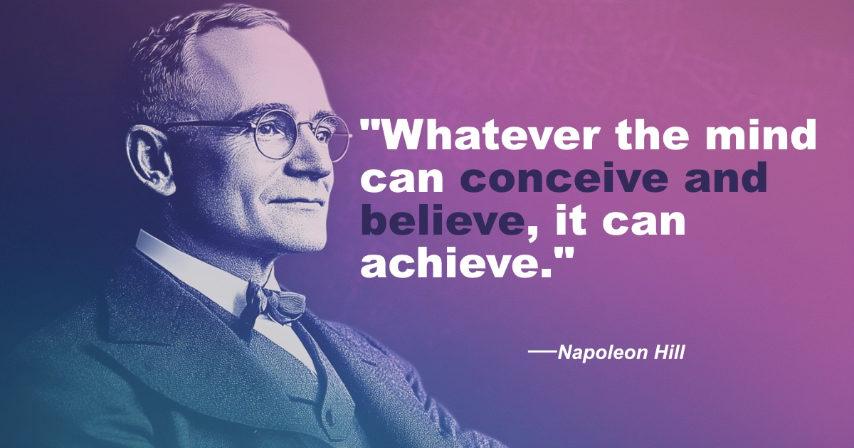 © History Oasis Napoleon Hill 20 Conceive And Beleive