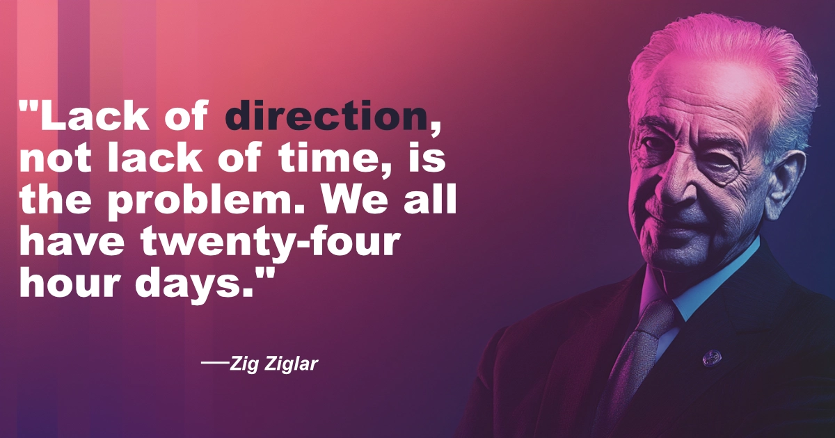 © History Oasis Zig Ziglar 20 Lack Of Direction