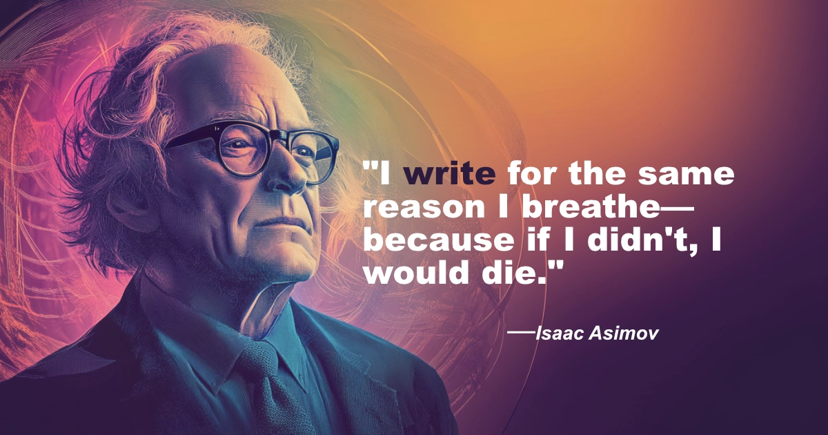 © History Oasis Isaac Asimov 20 I Write
