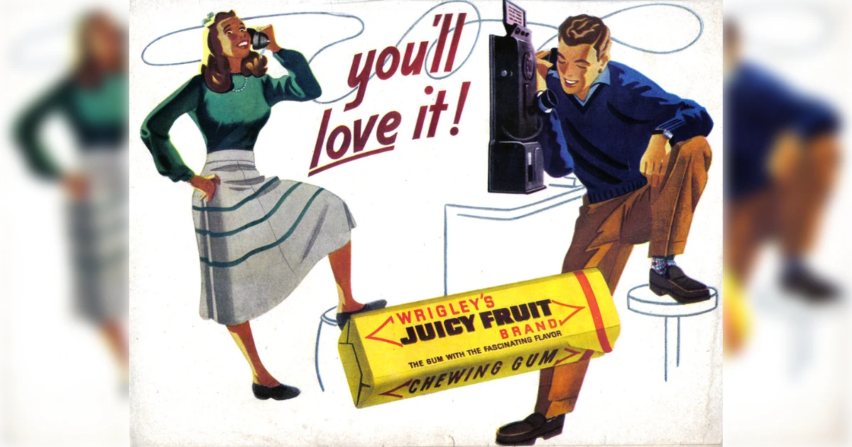 Wrigley's Juicy Fruit Gum Ad