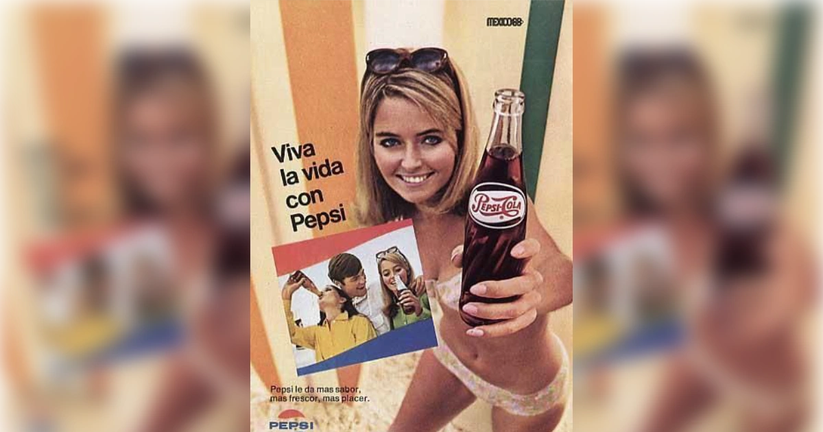 Pepsi advertising in Mexico around 1968, two years after it bought Sabritas — PepsiCo Vintage Mexican Pepsi ad reading Viva la vida con Pepsi, marked Mexico 68