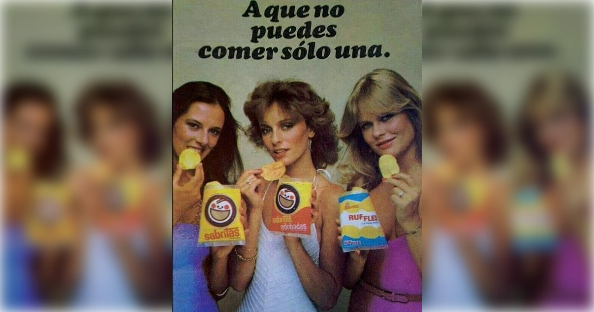A que no puedes comer sólo una, the dare that ran for decades — Sabritas Vintage Sabritas ad with three women holding Sabritas, Adobadas and Ruffles bags