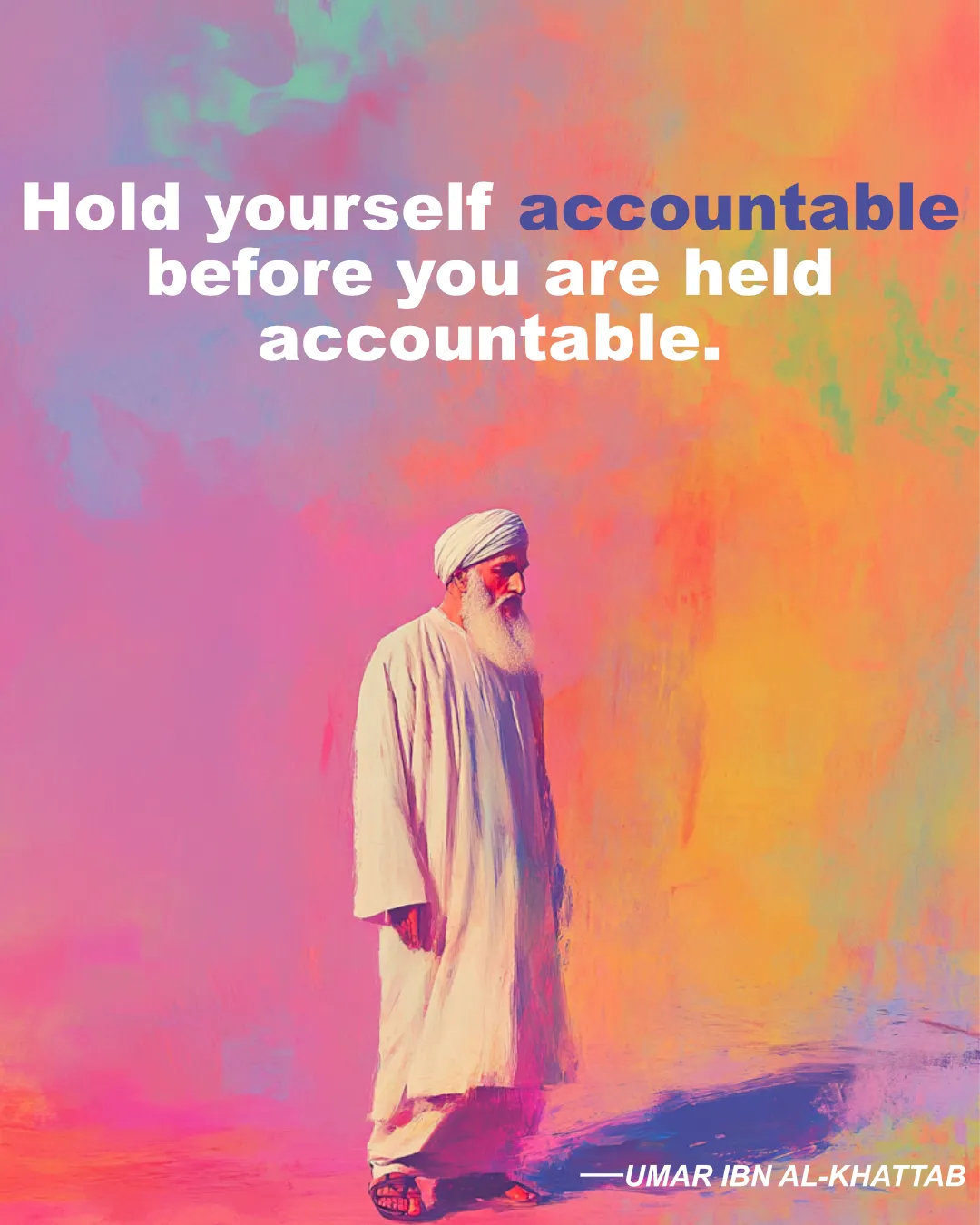 UMAR IBN AL KHATTAB Accounable