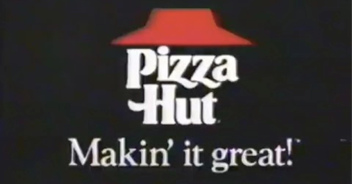 Makin It Great Pizza Hut Slogan