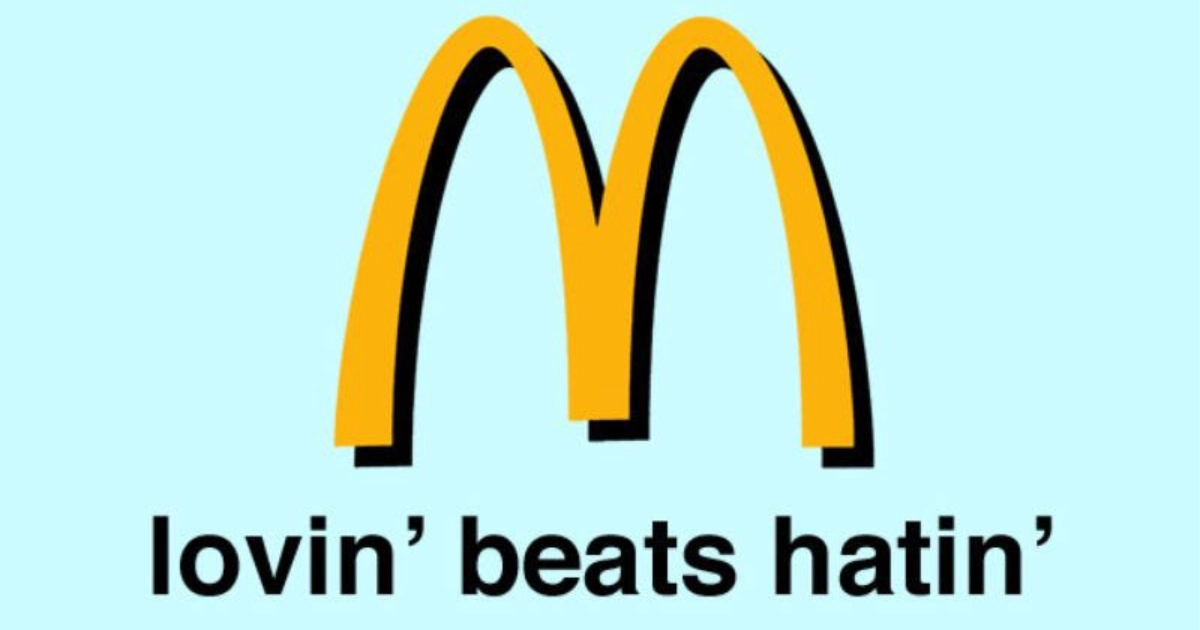 Lovin Beats Hatin Mcdonald S Slogan