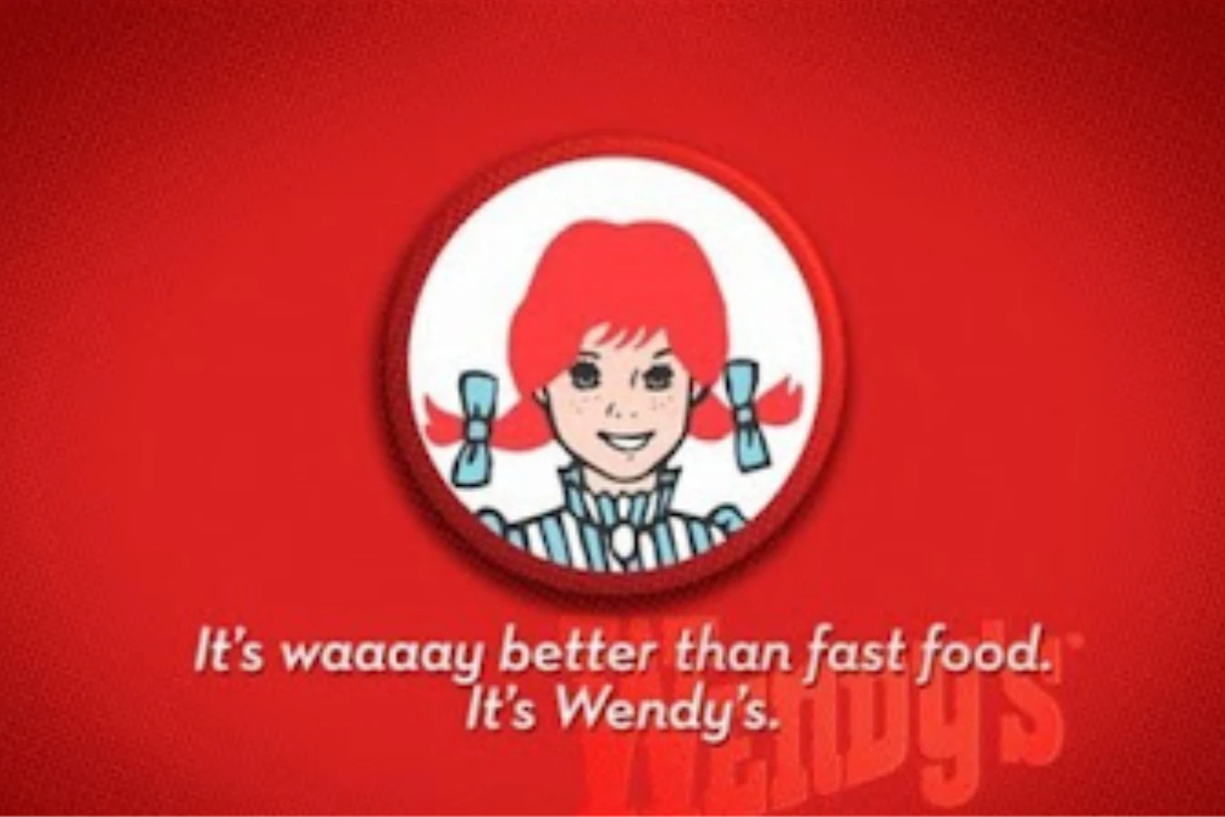 It S Way Better Than Fast Food... It S Wendy S Slogan