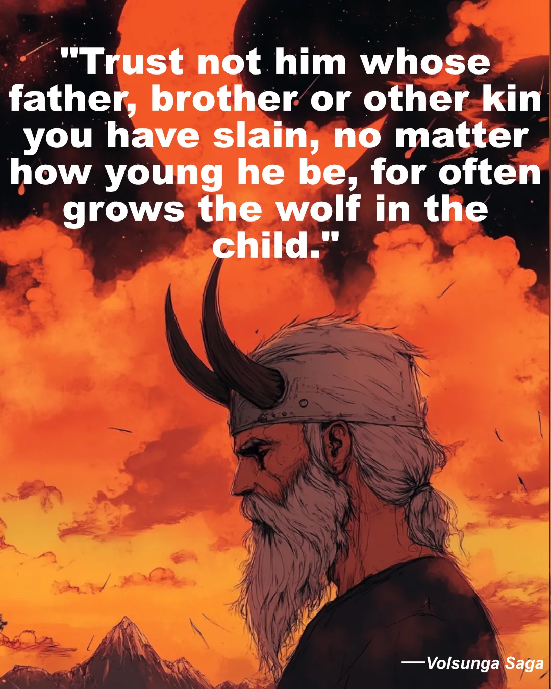Trust Not Him Whose Father