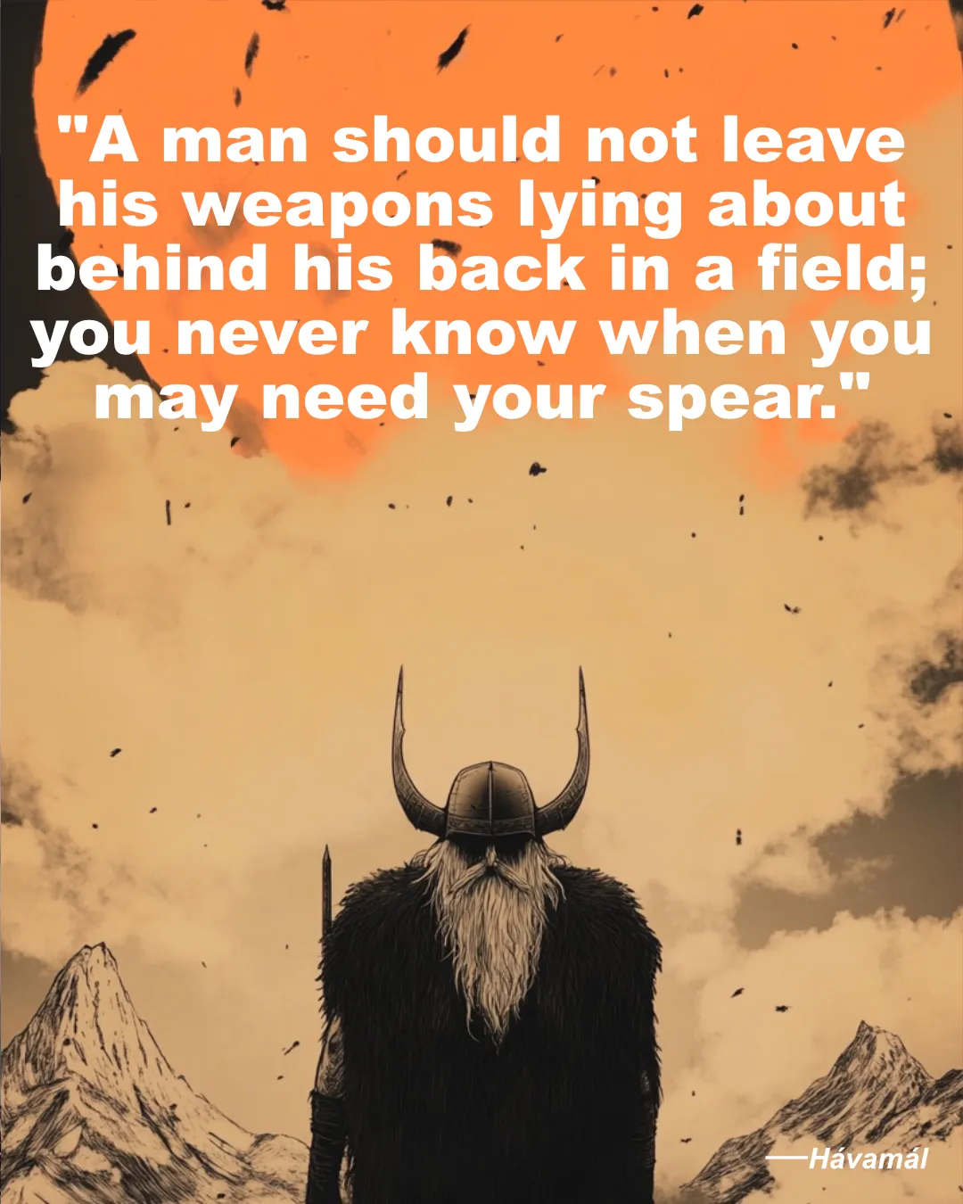 A Man Should Not Leave His Weapons Lying About
