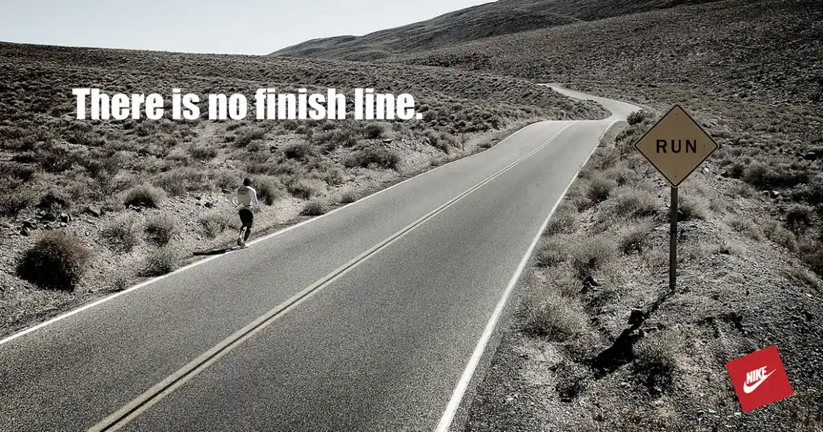 Nike There Is No Finish Line Nike Slogan