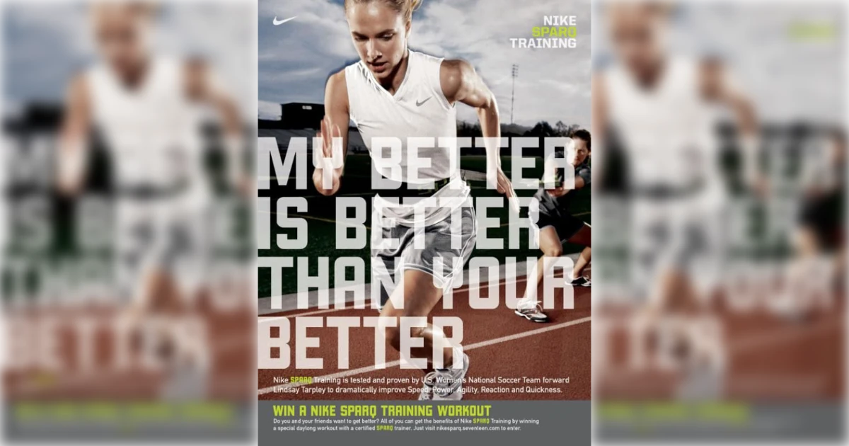 Nike My Better Is Better Than Your Better Nike Slogan