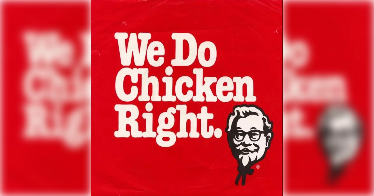 KFC We Do Chicken Right Kfc Slogan