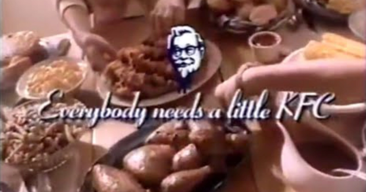 KFC Everybody Needs A Little KFC Slogan