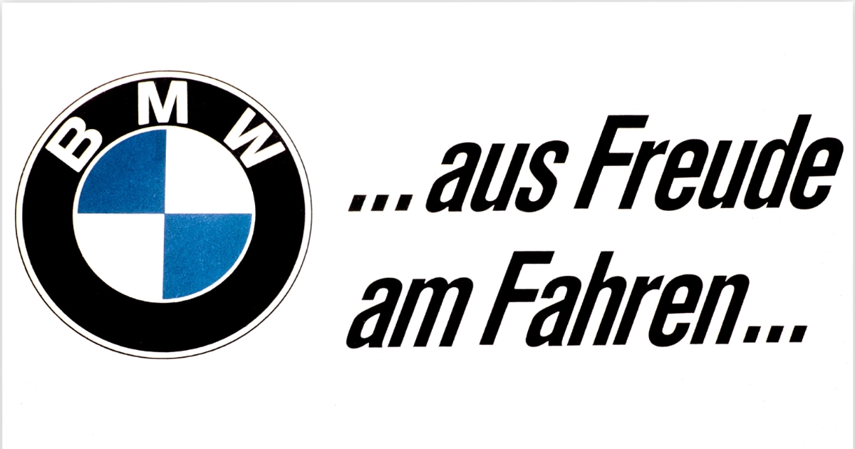 Aus Freude Am Fahren For The Sheer Driving Pleasure Bmw Slogan