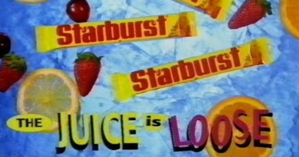 Turn Loose The Juice Starburst Slogan