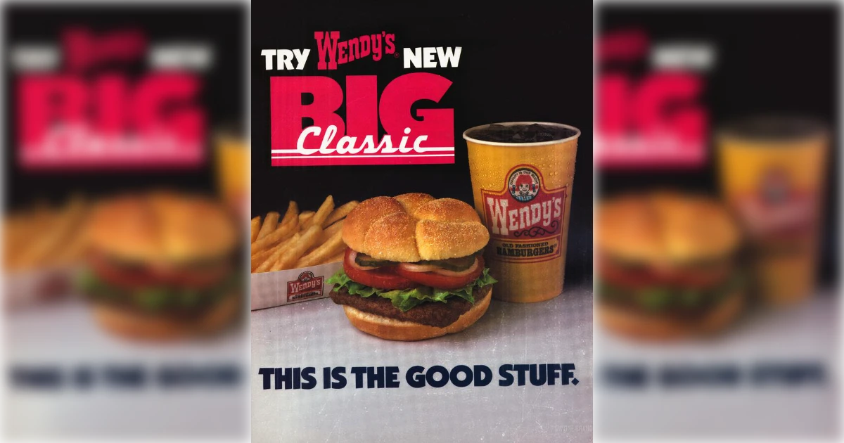 Wendy's Wendy's Big Classic burger print ad with fries and drink cup