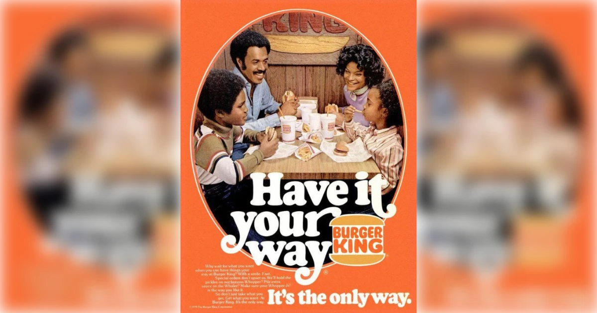 Burger King Have It Your Way Burger King