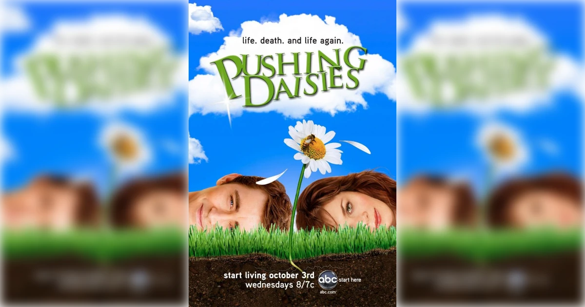 Pushing Daisies
