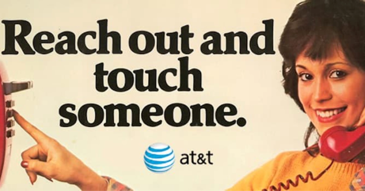 AT&T Reach Out And Touch Someone Att
