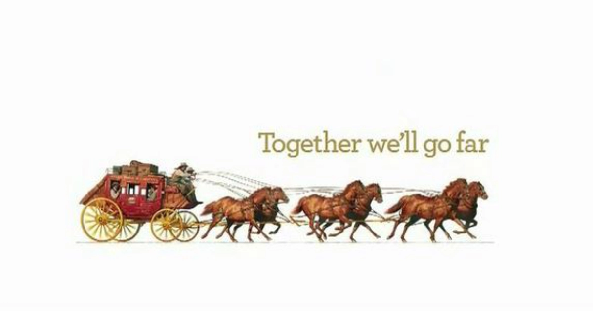 TOGETHER WE LL GO FAR Wells Fargo Slogan