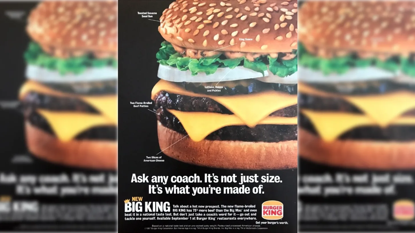 The 1997 launch ad — 'Ask any coach. It's not just size. It's what you're made of.' — Burger King 1997 Burger King print ad for the new Big King labeling its two flame-broiled patties, King Sauce and toasted sesame seed bun